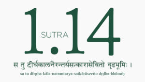 Yoga Sutra 1.14