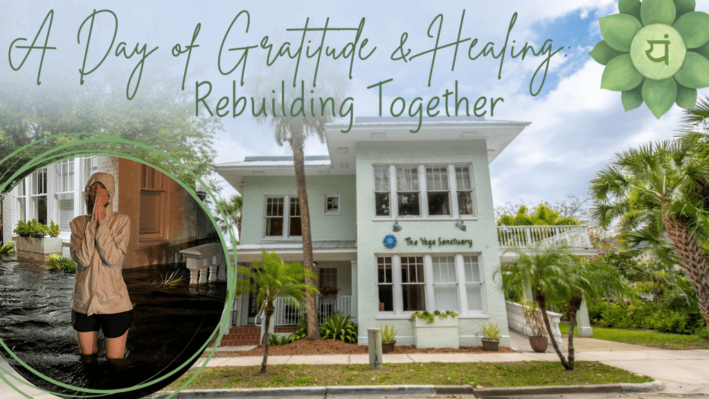 A Day of Gratitude & Healing: Rebuilding Together at The Yoga Sanctuary in Downtown Punta Gorda, Florida